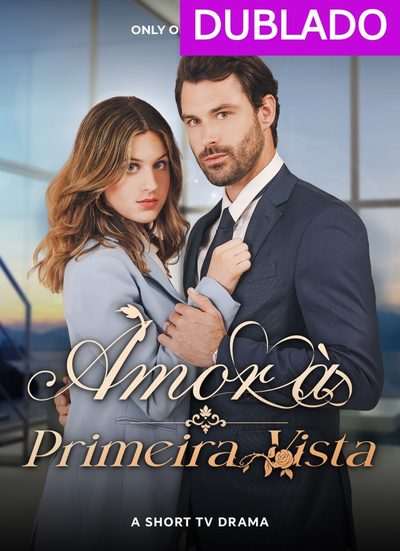 Capa da miniss&eacute;rie 099 - Amor a Primeira Vista (dublado) dublado
