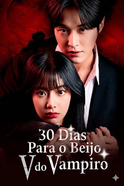 Capa da miniss&eacute;rie 30 Dias para o Beijo do Vampiro 30 Days With the Vampire's Kiss