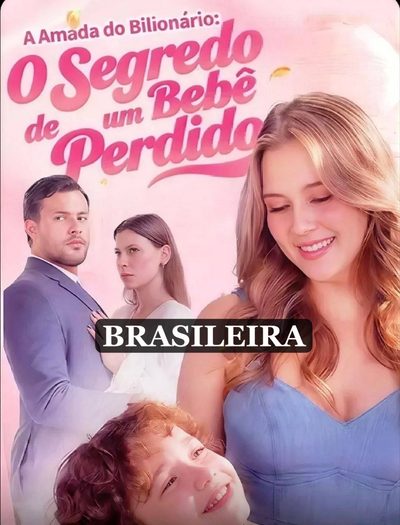 Capa da miniss&eacute;rie A Amada do Bilionário: o Segredo de Um Bebê Perdido (brasileiro)