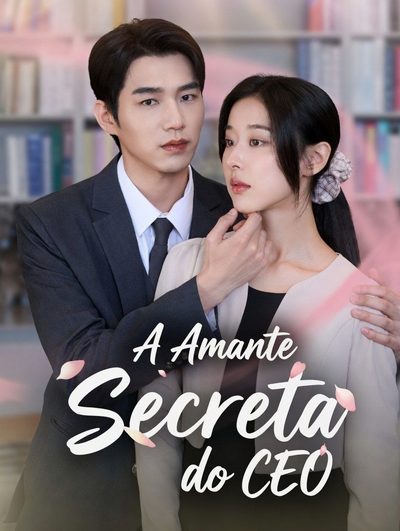 Capa da miniss&eacute;rie A Amante Secreta do Ceo the Ceo's Secret Lover