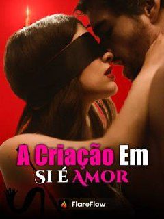 Capa da miniss&eacute;rie A Criação em Si É Amor