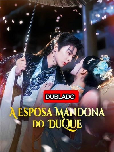 Capa da miniss&eacute;rie A Esposa Mandona do Duque (dublado) dublado