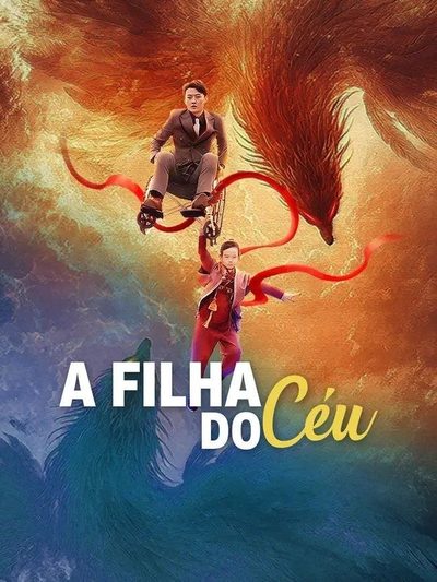 Capa da miniss&eacute;rie A Filha do Céu