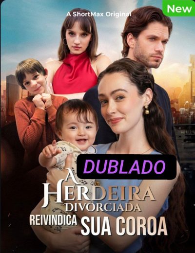 Capa da miniss&eacute;rie A Herdeira Divorciada Reivindica Sua Coroa
