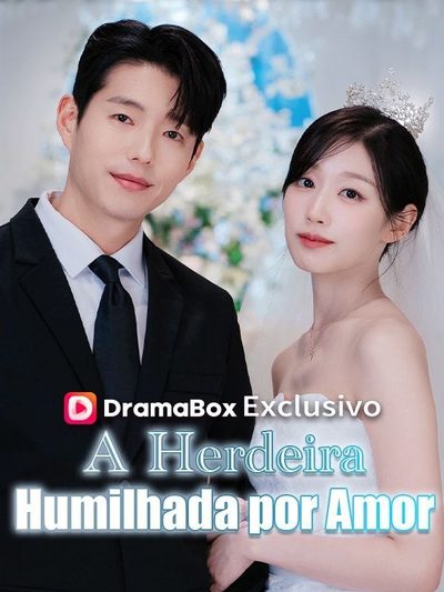 Capa da miniss&eacute;rie A Herdeira Humilhada por Amor