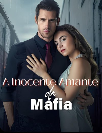 Capa da miniss&eacute;rie A Inocente Amante da Máfia. dublado