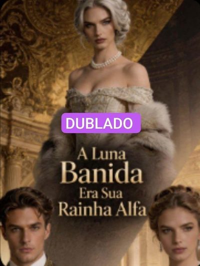Capa da miniss&eacute;rie A Luna Banida Era Sua Rainha Alfa