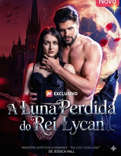 Capa da miniss&eacute;rie A Luna Perdida do Rei Lycan🫴