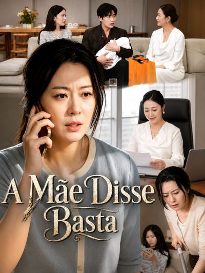 Capa da miniss&eacute;rie A Mãe Disse Basta