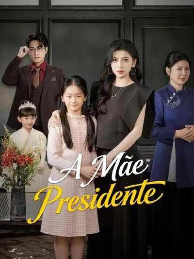 Capa da miniss&eacute;rie A Mãe Presidente