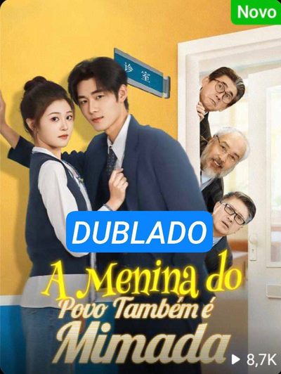 Capa da miniss&eacute;rie A Menina do Povo Também É Mimada dublado