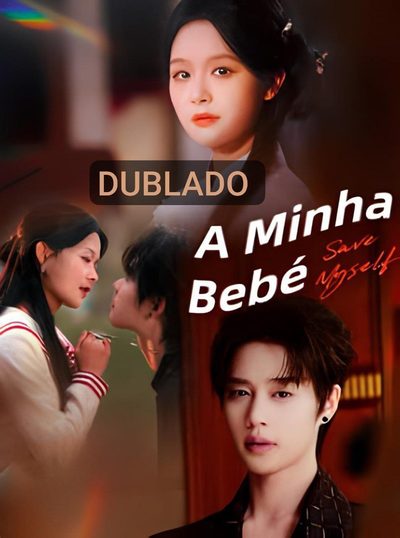 Capa da miniss&eacute;rie A Minha Bebé dublado