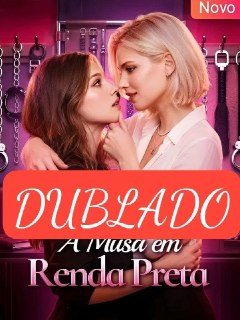 Capa da miniss&eacute;rie A Musa em Renda Preta Dublado Gl dublado