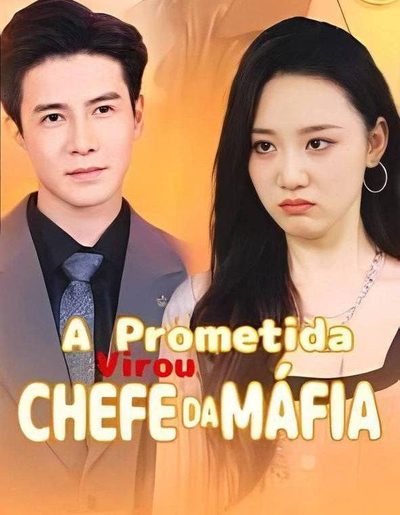 Capa da miniss&eacute;rie A Noiva Inesperado. a Noiva Prometida Virou Chefe da Máfia