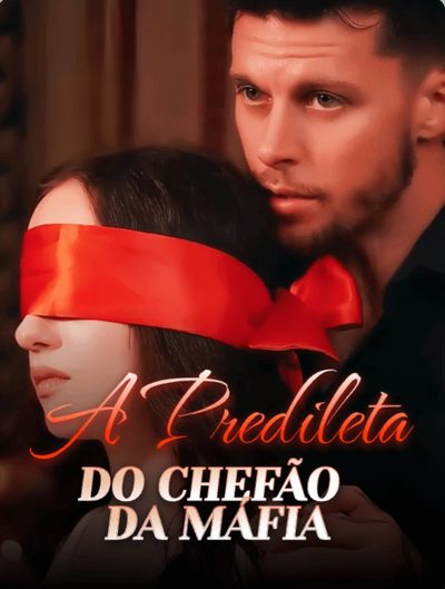 Capa da miniss&eacute;rie A Predileta do Chefão da Máfia dublado