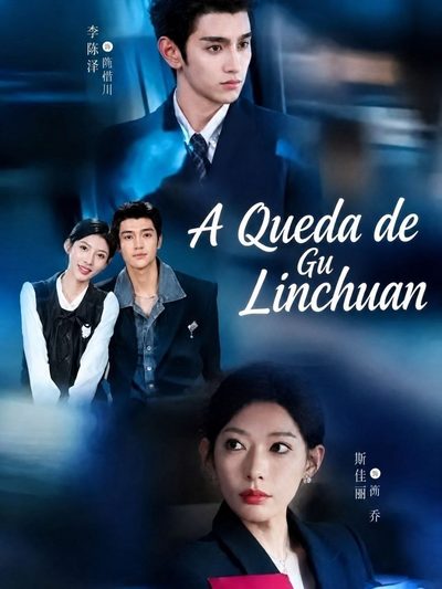 Capa da miniss&eacute;rie A Queda de Gu Linchuan
