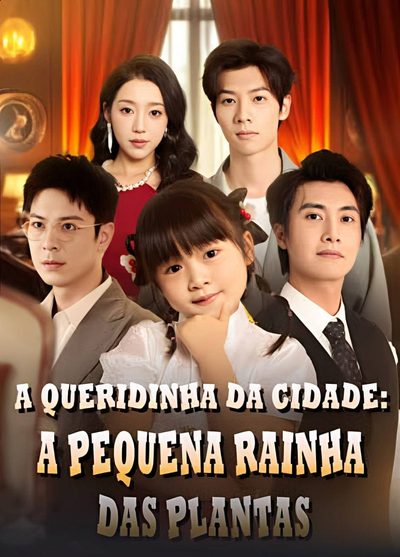 Capa da miniss&eacute;rie A Queridinha da Cidade a Pequena Rainha das Plantas