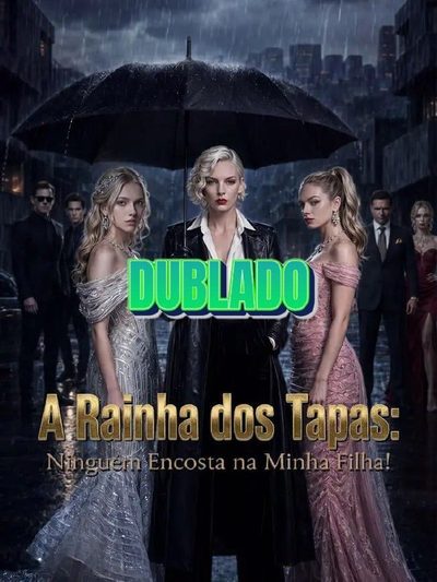 Capa da miniss&eacute;rie A Rainha dos Tapas Ninguém Encosta na Minha Filha dublado