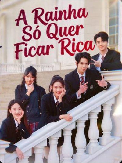 Capa da miniss&eacute;rie A Rainha Só Quer Ficar Rica