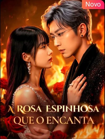 Capa da miniss&eacute;rie A Rosa Espinhosa que o Encanta dublado