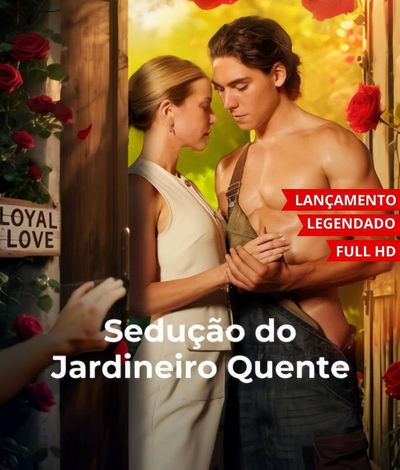 Capa da miniss&eacute;rie A Sedução do Jardineiro Quente