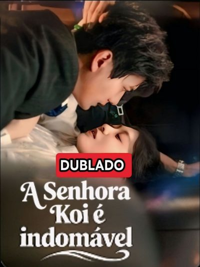 Capa da miniss&eacute;rie A Senhora Koi É Indomável dublado