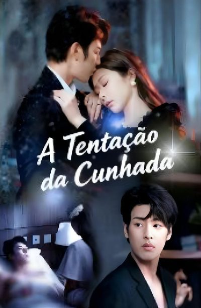 Capa da miniss&eacute;rie A Tentação da Cunhada