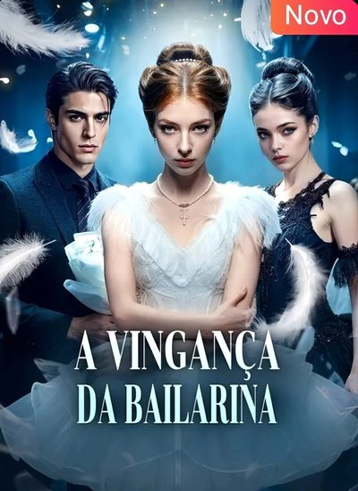 Capa da miniss&eacute;rie A Vingança da Bailarina