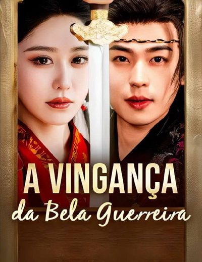 Capa da miniss&eacute;rie A Vingança da Bela Guerreira