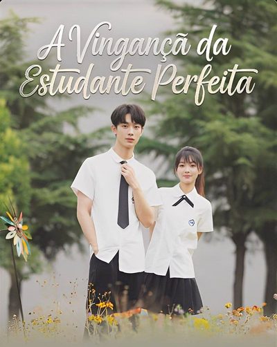 Capa da miniss&eacute;rie A Vingança da Estudante Perfeita