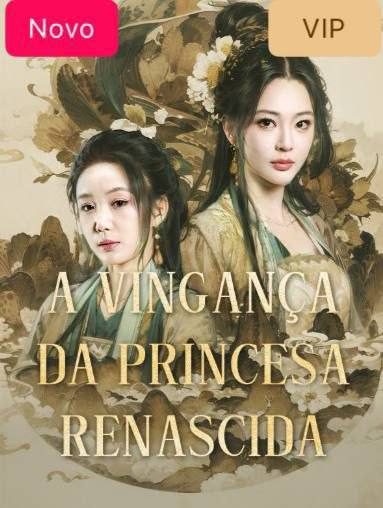 Capa da miniss&eacute;rie A Vingança da Princesa Renascida