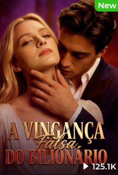 Capa da miniss&eacute;rie A Vingança Falsa do Bilionário