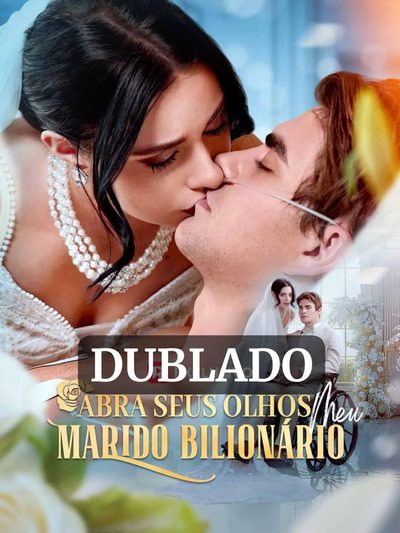 Capa da miniss&eacute;rie Abra Seus Olhos Meu Marido Bilionário dublado