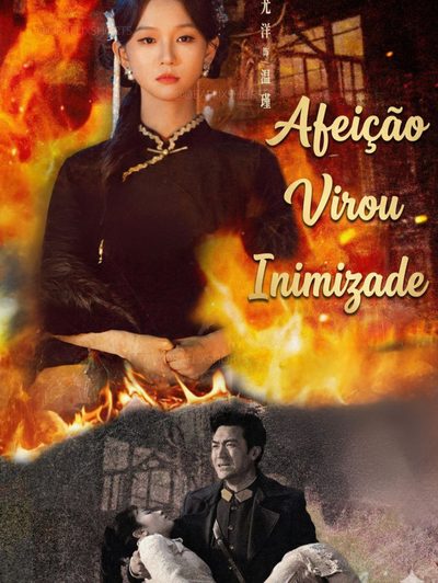Capa da miniss&eacute;rie Afeição Virou Inimizade