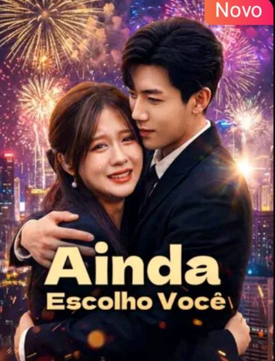 Capa da miniss&eacute;rie Ainda Escolho Você dublado