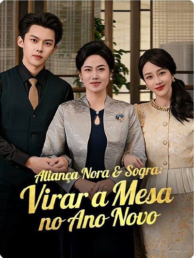 Capa da miniss&eacute;rie Aliança Nora e Sogra: Virar a Mesa no Ano Novo
