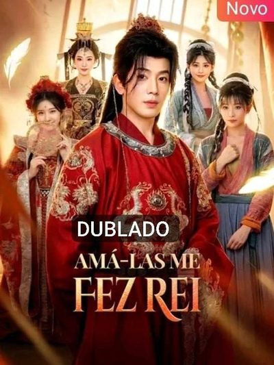 Capa da miniss&eacute;rie Amá-las Me Fez Rei (dublado) dublado