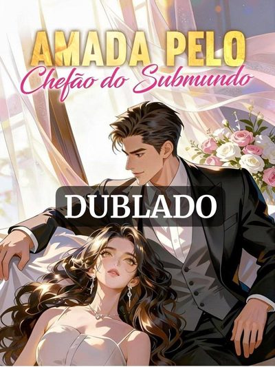 Capa da miniss&eacute;rie Amada Pelo Chefão do Submundo - Dublado - Anime dublado