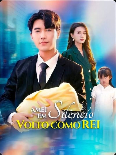 Capa da miniss&eacute;rie Amei em Silêncio, Volto Como Rei
