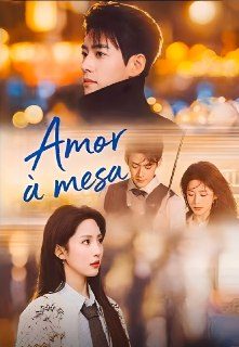 Capa da miniss&eacute;rie Amor à Mesa dublado
