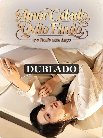 Capa da miniss&eacute;rie Amor Calado, Ódio Findo e o Resto sem Laço (dublado) dublado