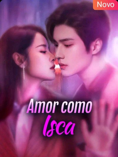 Capa da miniss&eacute;rie Amor Como Isca