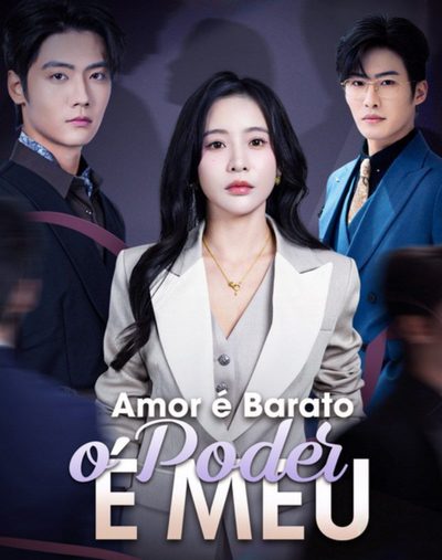 Capa da miniss&eacute;rie Amor É Barato o Poder É Todo Meu