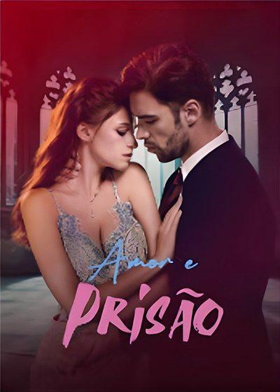 Capa da miniss&eacute;rie Amor e Prisão