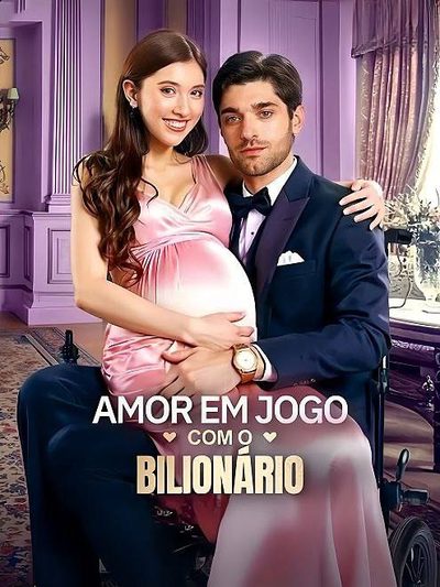 Capa da miniss&eacute;rie Amor em Jogo com o Bilionário