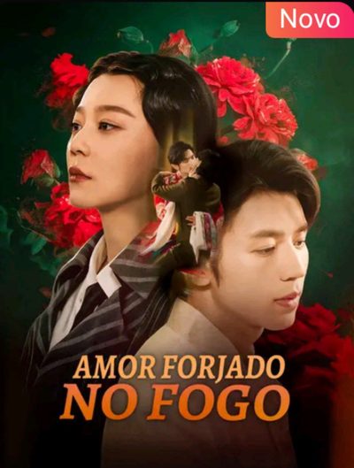 Capa da miniss&eacute;rie Amor Forjado no Fogo