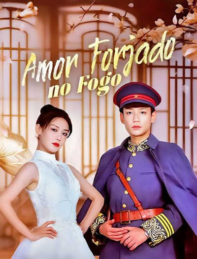 Capa da miniss&eacute;rie Amor Forjado no Fogo