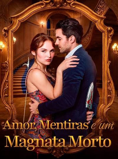 Capa da miniss&eacute;rie Amor Mentiras e Um Magnata Morto