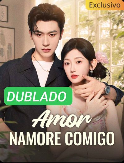 Capa da miniss&eacute;rie Amor Namore Comigo dublado