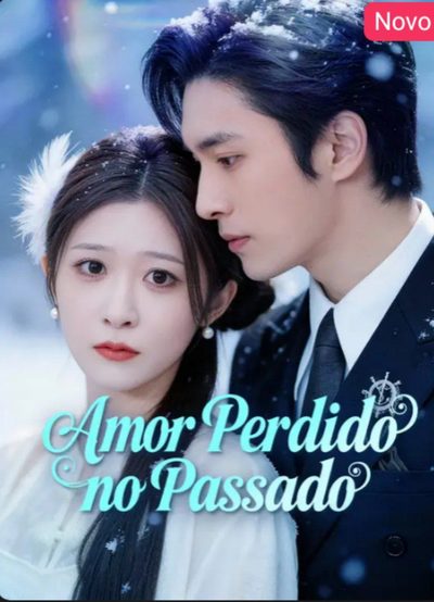 Capa da miniss&eacute;rie Amor Perdido no Passado